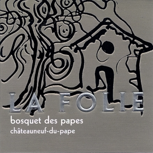 Bosquet Des Papes Chateauneuf Du Pape La Folie 2015