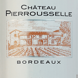 Chateau Pierrousselle Bordeaux 2018